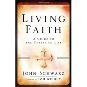 Living Faith: A Guide to the Christian Life