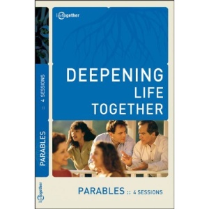 Parables (Deepening Life Together)