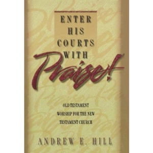 Enter His Courts with Praise