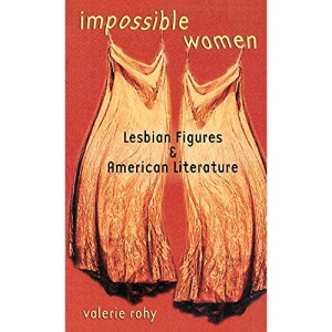 Impossible Women: Lesbian Figures and American Literature