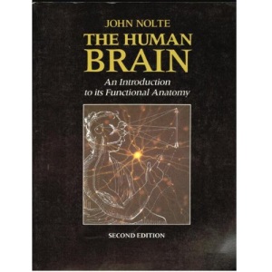The Human Brain: An Introduction to Its Functional Anatomy