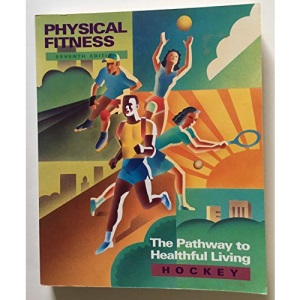 Physical Fitness: The Pathway to Healthful Living