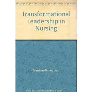 Transformational Leadership in Nursing