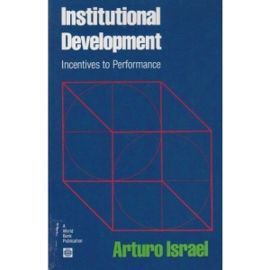 Institutional Development: Incentives to Performance (World Bank)