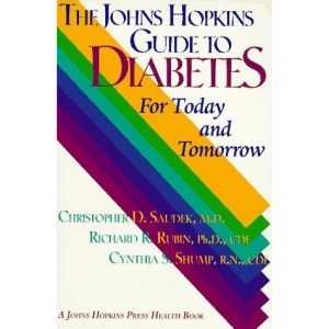 The Johns Hopkins Guide to Diabetes: For Today and Tomorrow (A Johns Hopkins Press Health Book)