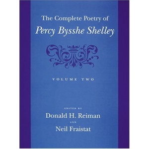 The Complete Poetry of Percy Bysshe Shelley: Volume 2