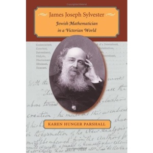 James Joseph Sylvester: Jewish Mathematician in a Victorian World