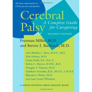 Cerebral Palsy: A Complete Guide for Caregiving (A Johns Hopkins Press Health Book)