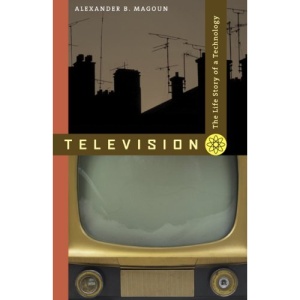 Television: The Life Story of a Technology