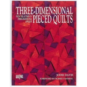 Three Dimensional Pieced Quilts (Contemporary Quilting Series)