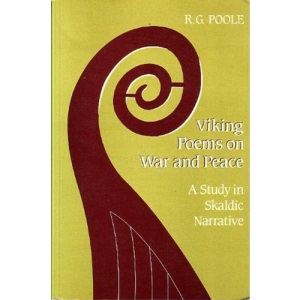 Viking Poems on War and Peace (Toronto Medieval Texts & Translations)