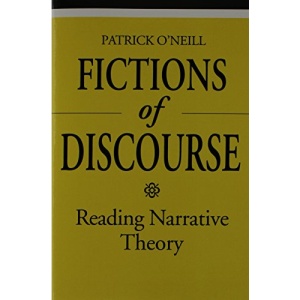 Fictions of Discourse: Reading Narrative Theory (Theory / Culture)