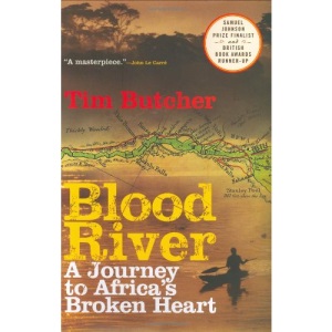 Blood River: A Journey to Africa's Broken Heart