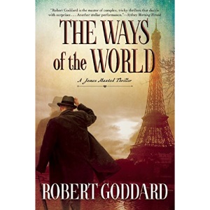 The Ways of the World: A James Maxted Thriller