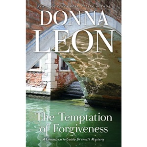 The Temptation of Forgiveness: A Commissario Guido Brunetti Mystery (Commissario Guido Brunetti Mysteries)