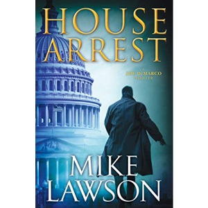House Arrest: A Joe DeMarco Thriller: 13 (Joe DeMarco Thrillers)