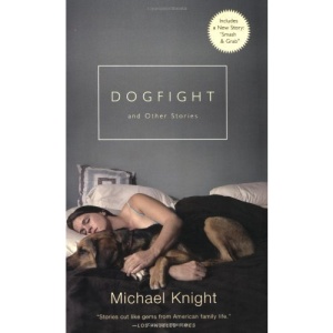 Dogfight: And Other Stories
