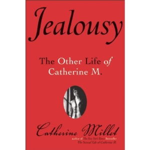 Jealousy: The Other Life of Catherine M.