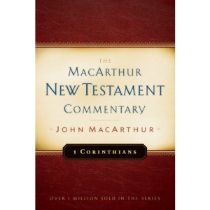 First Corinthians (MacArthur New Testament Commentary Series)