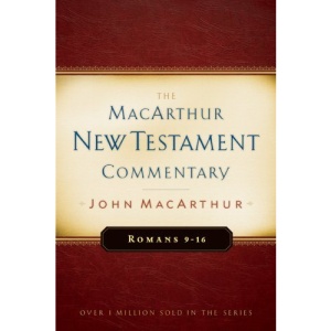 Romans, 9-16 (MacArthur New Testament Commentary Series)