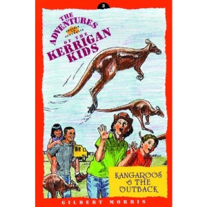 Kangaroos and the Outback: Travel in Australia (Adventures of Kerrigan Kids)