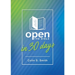 Open the Bible in 30 Days (Ten Keys Unlocking the Bible)