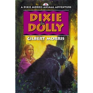 Dixie & Dolly (Dixie Morris Animal Adventures)