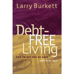Debt Free Living: How to Get Out of Debt and Stay Out