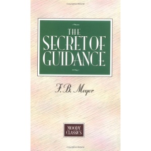 The Secret of Guidance (Moody Classics)