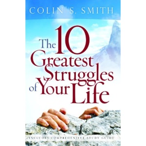 The Ten Greatest Struggles of Your Life