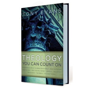Theology You Can Count on: Experiencing What the Bible Says about ... God the Father, God the Son, God the Holy Spirit, Angels, Salvation, the Church, the Bible, the Last Things