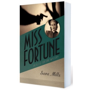Miss Fortune: An Allie Fortune Mystery