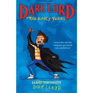 Dark Lord: The Early Years