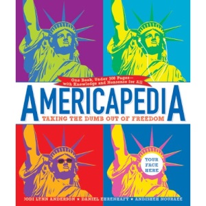 Americapedia: Taking the Dumb Out of Freedom