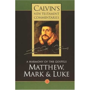 Calvin's New Testament Commentaries: A Harmony of the Gospels Matthew, Mark and Luke, Vol II Vol 2