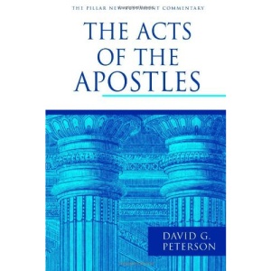 The Acts of the Apostles (Pillar New Testament Commentary)