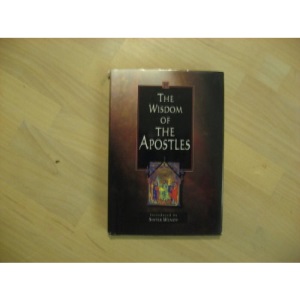 The Wisdom of the Apostles (Wisdom Series)