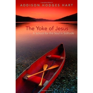 The Yoke of Jesus: A School for the Soul in Solitude