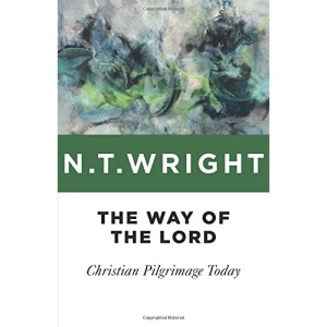 The Way of the Lord: Christian Pilgrimage Today