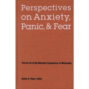 Nebraska Symposium on Motivation 1995 1995: Perspectives on Anxiety, Panic, and Fear (Nebraska Symposium on Motivation): 43