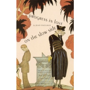 Progress in Love on the Slow Side (French Modernist Library)