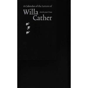 A Calendar of the Letters of Willa Cather
