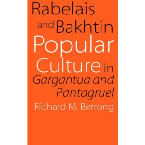 Rabelais and Bakhtin: Popular Culture in Gargantua and Pantagruel