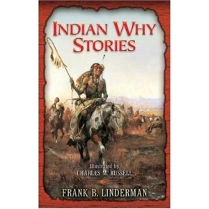 Indian Why Stories: Sparks from War Eagle's Lodge Fire