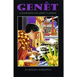 Genet: A Biography of Janet Flanner