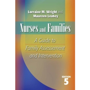 Nurses and Families: A Guide to Family Assessment and Intervention