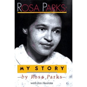 Haskins James : Rosa Parks: My Story
