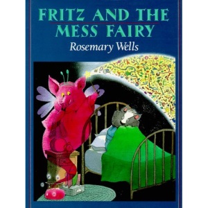 Wells Rosemary : Fritz and Mess Fairy (Trade Edn)