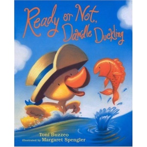 Ready or Not, Dawdle Duckling