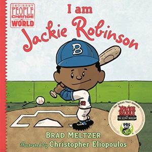 I Am Jackie Robinson (Ordinary People Change the World)